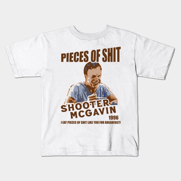 Shooter McGavin's Eat Pieces of Shit - Since 1996 Kids T-Shirt by Trendsdk